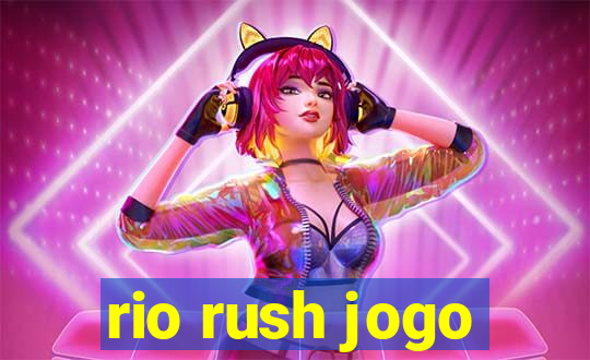 rio rush jogo